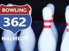 *** Bowling 362 ***